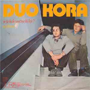 Duo Kora - Je Še Kdo Srečnejši Kje? / Adelina