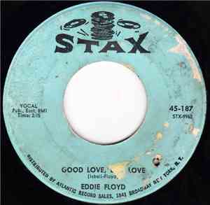 Eddie Floyd - Things Get Better (When I'm With You) / Good Love, Bad Love