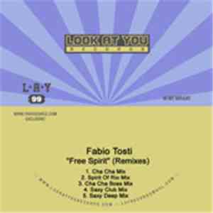 Fabio Tosti - Free Spirit (Remixes)