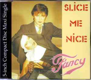 Fancy - Slice Me Nice
