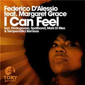 Federico D'Alessio Feat. Margaret Grace - I Can Feel
