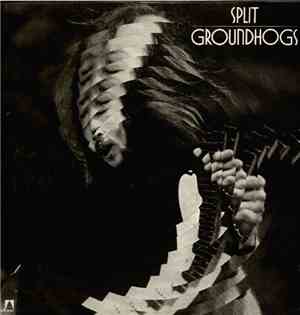Groundhogs - Split