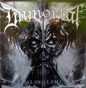 Immortal - All Shall Fall