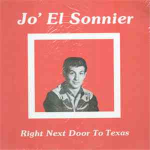 Jo-El Sonnier - Right Next Door To Texas
