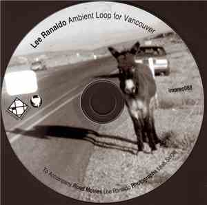 Lee Ranaldo - Ambient Loop For Vancouver