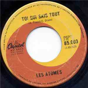 Les Atomes - Toi Qui Sais Tout / Si Tu Ouvres Les Yeux