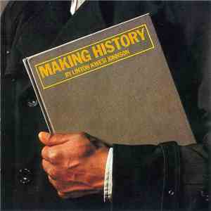 Linton Kwesi Johnson - Making History