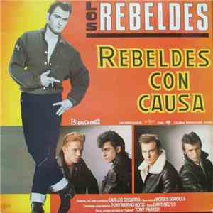Los Rebeldes - Rebeldes Con Causa
