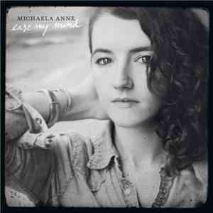 Michaela Anne -  Ease My Mind