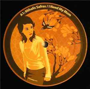 Mihalis Safras - I Need My Mom