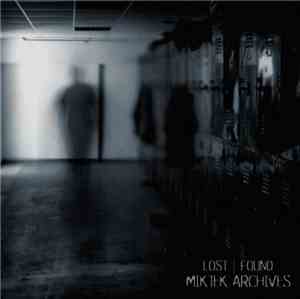 Miktek - Lost | Found : Miktek Archives