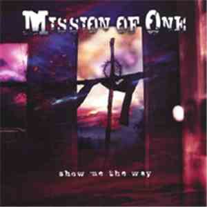 Mission of One - Show Me the Way
