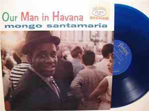 Mongo Santamaria - Our Man In Havana