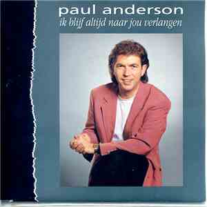 Paul Anderson  - Ik Blijf Altijd Naar Jou Verlangen (Someone Somewhere)