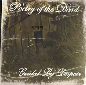 Poetry Of The Dead - Guided By Despair