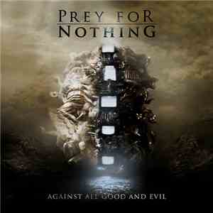 Prey For Nothing - Against All Good And Evil