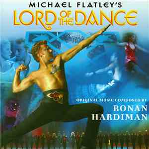Ronan Hardiman - Michael Flatley's Lord Of The Dance