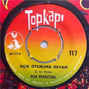 Rıza Pekkutsal - Acik Oturum / Acik Oturuma Devam