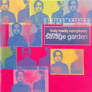 Savage Garden - Truly Madly Completely (The Best Of Savage Garden)