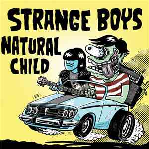 Strange Boys / Natural Child - American Radio / The Jungle