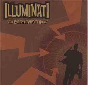The Illuminati  - On Borrowed Time