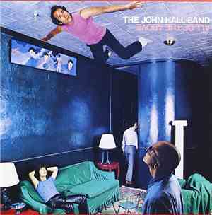 The John Hall Band - All Of The Above