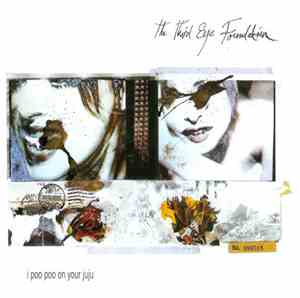 The Third Eye Foundation - I Poo Poo On Your Juju