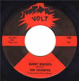 The Triumphs  - Burnt Biscuits / Raw Dough