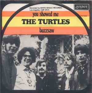 The Turtles - You Showed Me / Buzzsaw