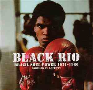 Various - Black Rio - Brazil Soul Power 1971-1980