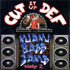 Various - Cut It Up Def (Miami Bass Jams) Volume 2