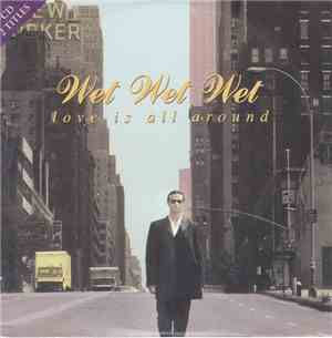 Wet Wet Wet - Love Is All Around