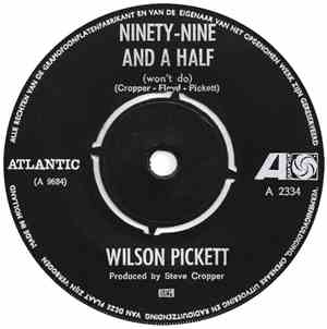 Wilson Pickett - Ninety-Nine And A Half / Danger Zone