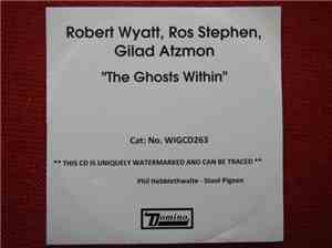 Wyatt / Atzmon / Stephen - ´The Ghosts Within´