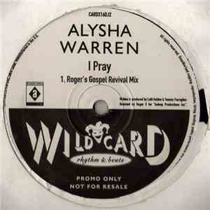 Alysha Warren - I Thought I Meant The World To You / I Pray