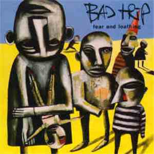 Bad Trip - Fear And Loathing