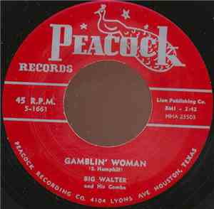 Big Walter And His Combo / Big Walter And His Thunderbirds - Gamblin' Woman ...
