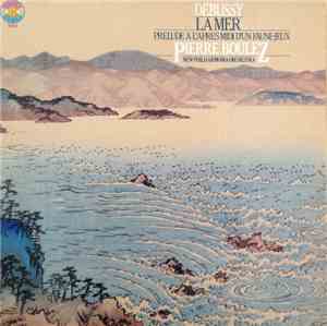Boulez Dirigiert Debussy - La Mer + Prélude À L'Après-Midi D'un Faune + Jeu ...