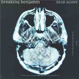 Breaking Benjamin - Dear Agony