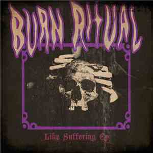Burn Ritual - Like Suffering