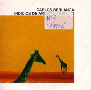 Carlos Berlanga - Indicios De Arrepentimiento