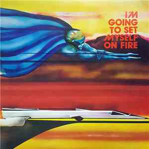 Charles Bernstein - I'm Going To Set Myself On Fire