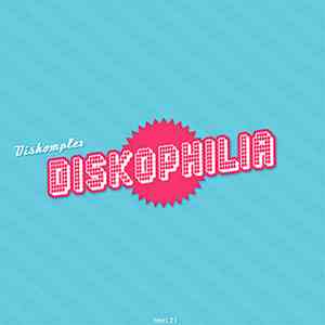 Diskomplex - Diskophilia