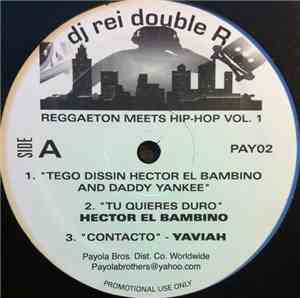 DJ Rei Double R - Reggaeton Meets Hip-Hop Vol. 1
