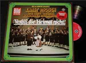 Ernst Mosch Und Seine Original Egerländer Musikanten - Vergiß Die Heimat Ni ...