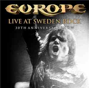 Europe  - Live At Sweden Rock (30th Anniversary Show)