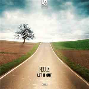 Focuz  - Let It Out