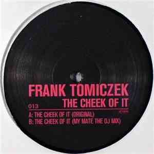 Frank Tomiczek - The Cheek Of It