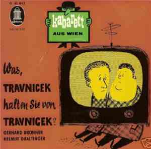 Gerhard Bronner, Helmut Qualtinger - Was, Travnicek Halten Sie Von Travnice ...