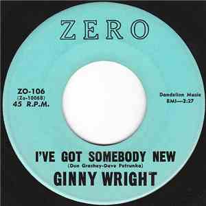 Ginny Wright And Tom Tall  - I've Got Somebody New / Are You Mine